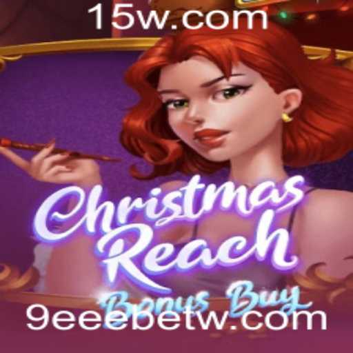 Descubra o Jogo ChristmasReachBonusBuy: Mergulhe nas Festividades com 9eeebet
