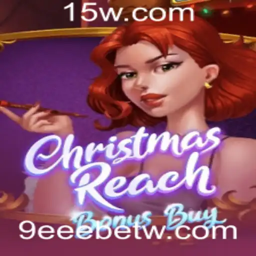 Descubra o Jogo ChristmasReachBonusBuy: Mergulhe nas Festividades com 9eeebet