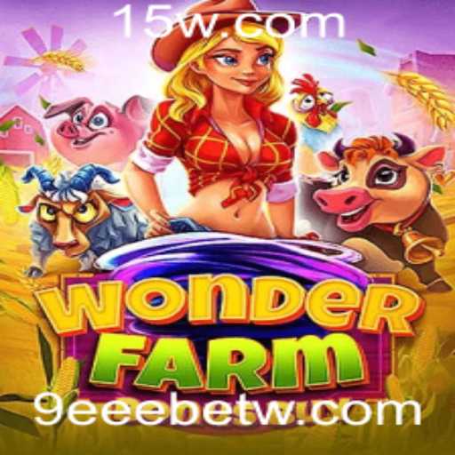 Explorando o Mundo de WonderFarmBonusBuy com 9eeebet